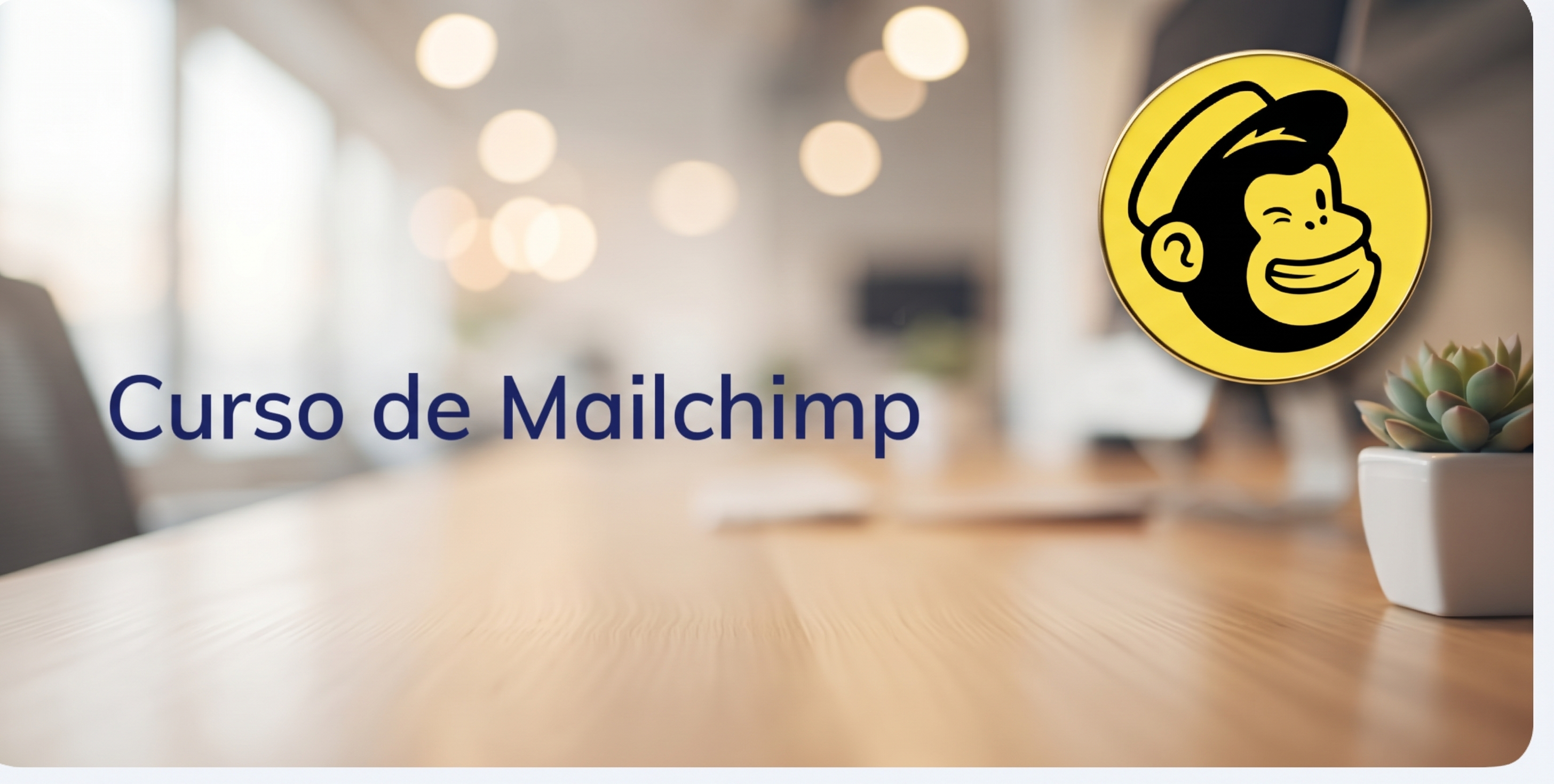 Curso de Mailchimp